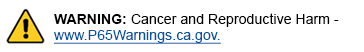 WARNING: Cancer and Reproductive Harm - www.P65Warnings.ca.gov
